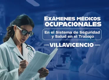 exámenes médicos ocupacionales villavicencio