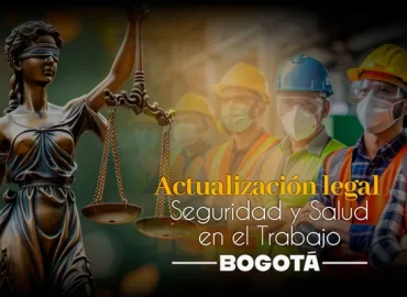 Actualización Legal en seguridad y salud en el trabajo en bogotá